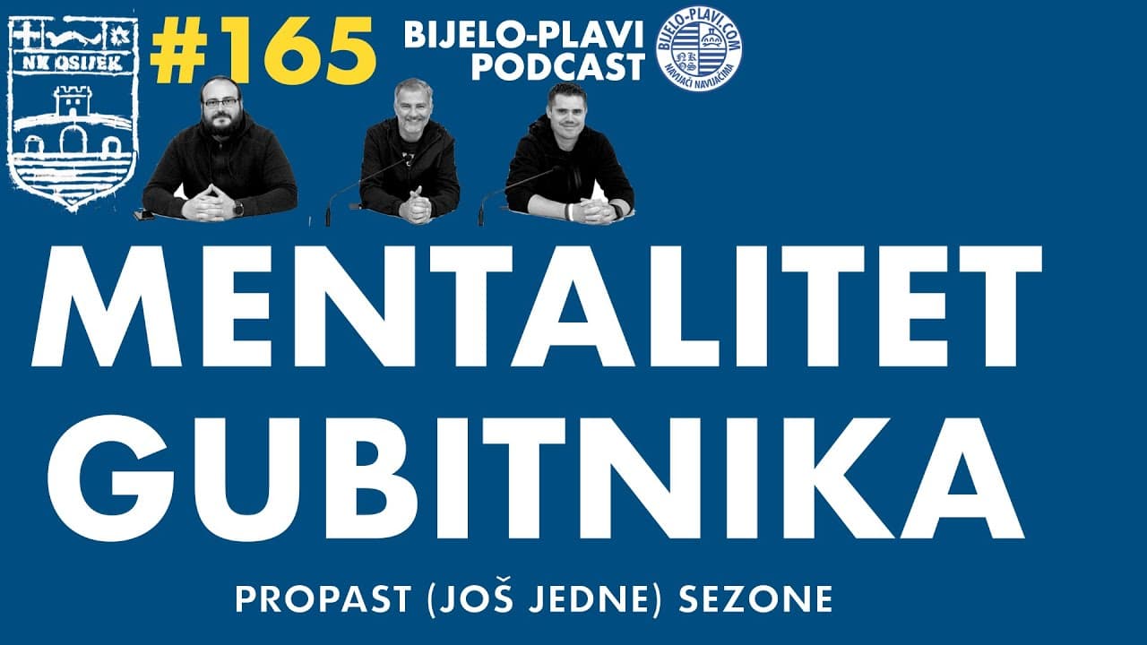 Bijelo-plavi podcast 165: Mentalitet gubitnika