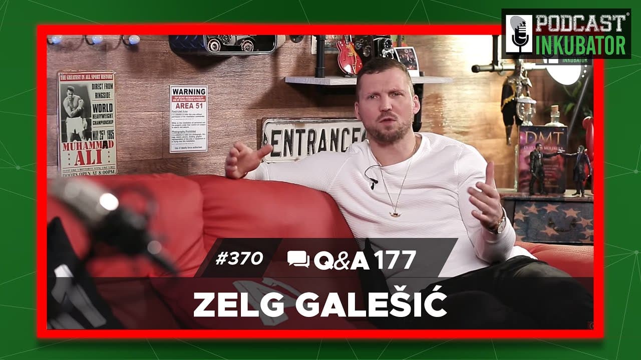Podcast Inkubator #370 Q&A 177 - Zelg Galešić