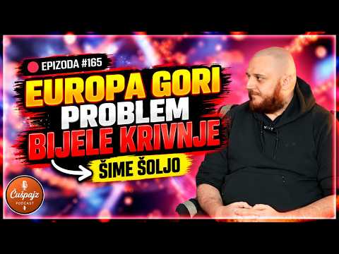ŠIME ŠOLJO -Zapad se uvijek nekome ispričava,prijeti li Hrvatskoj "brazilizacija" ČUŠPAJZ  #165