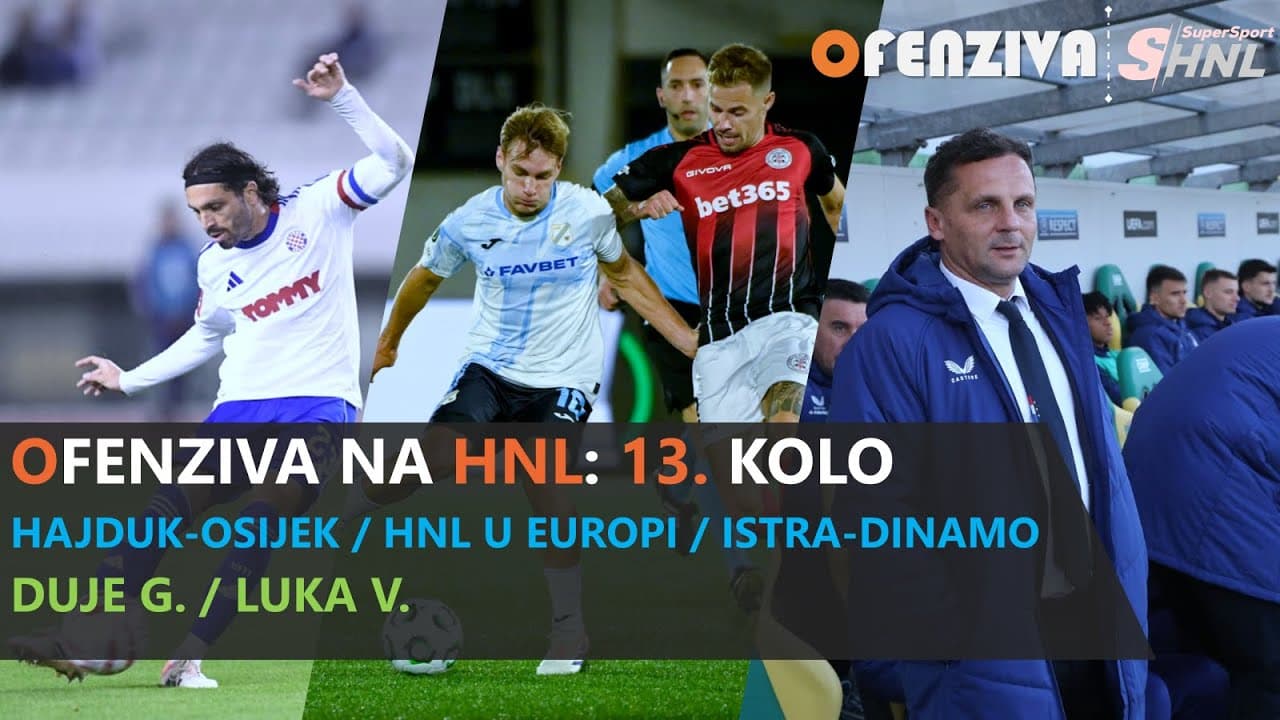 OFENZIVA NA HNL - 13. kolo - Muke Bobanove