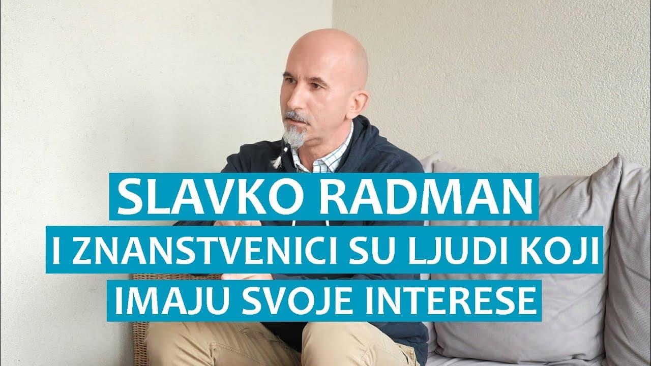 Slavko Radman: I znanstvenici su ljudi koji imaju svoje interese