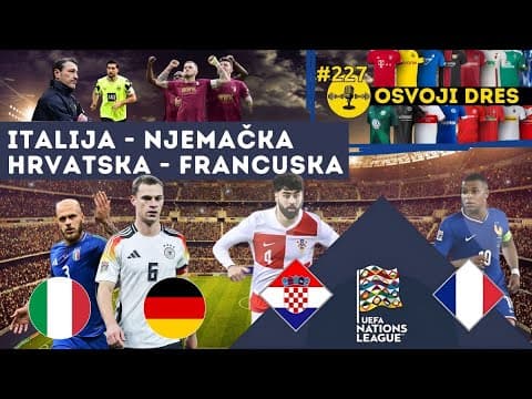 LIGA NACIJA - Najava: Italija – Njemačka i Hrvatska – Francuska - RM podcast 227