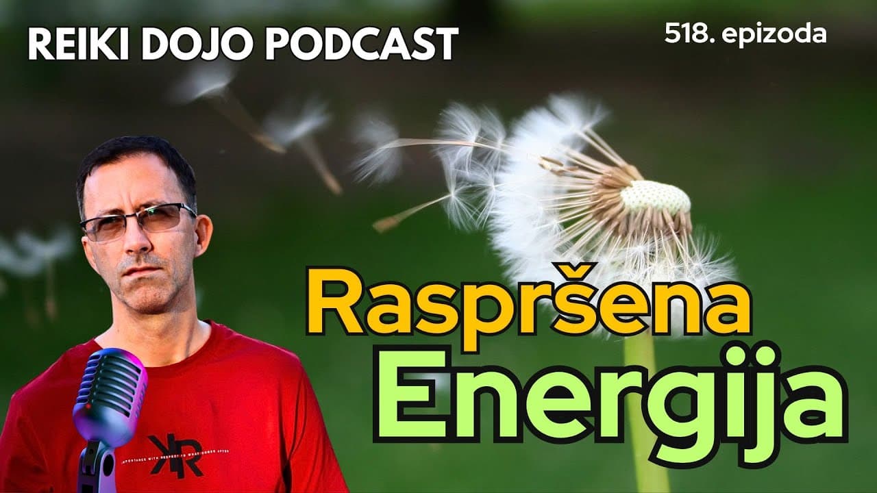 Što znači raspršena energija - usredotočite se za uspjeh - spriječite burnout #reikidojo