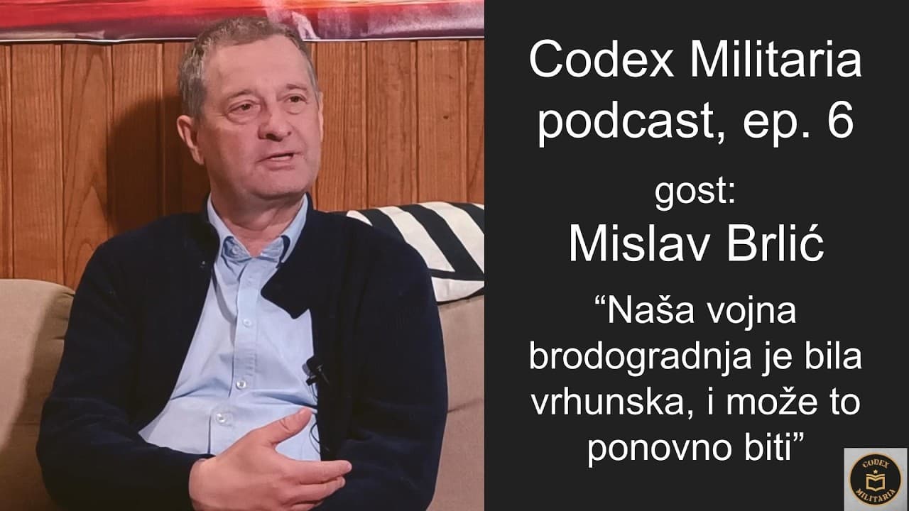 Hrvatska vojna brodogradnja u 90-ima - Mislav Brlić - Codex Militaria Podcast ep. 6
