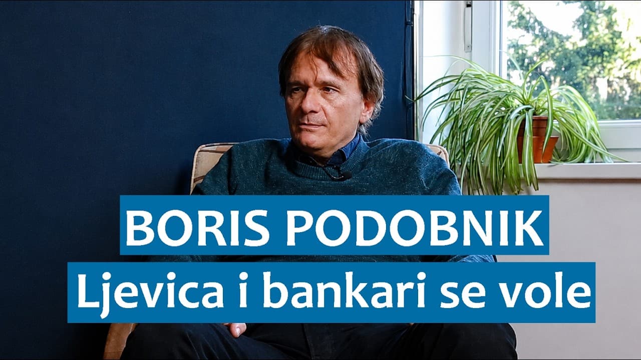 Boris Podobnik: Ljevica i bankari se vole