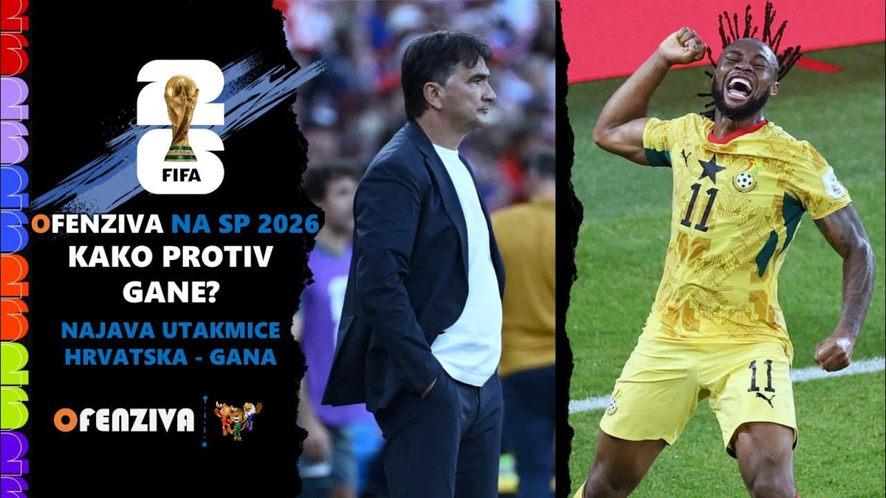 Ofenziva na SP 2026. - Hoće li Hrvatska svladati Ganu? | #12