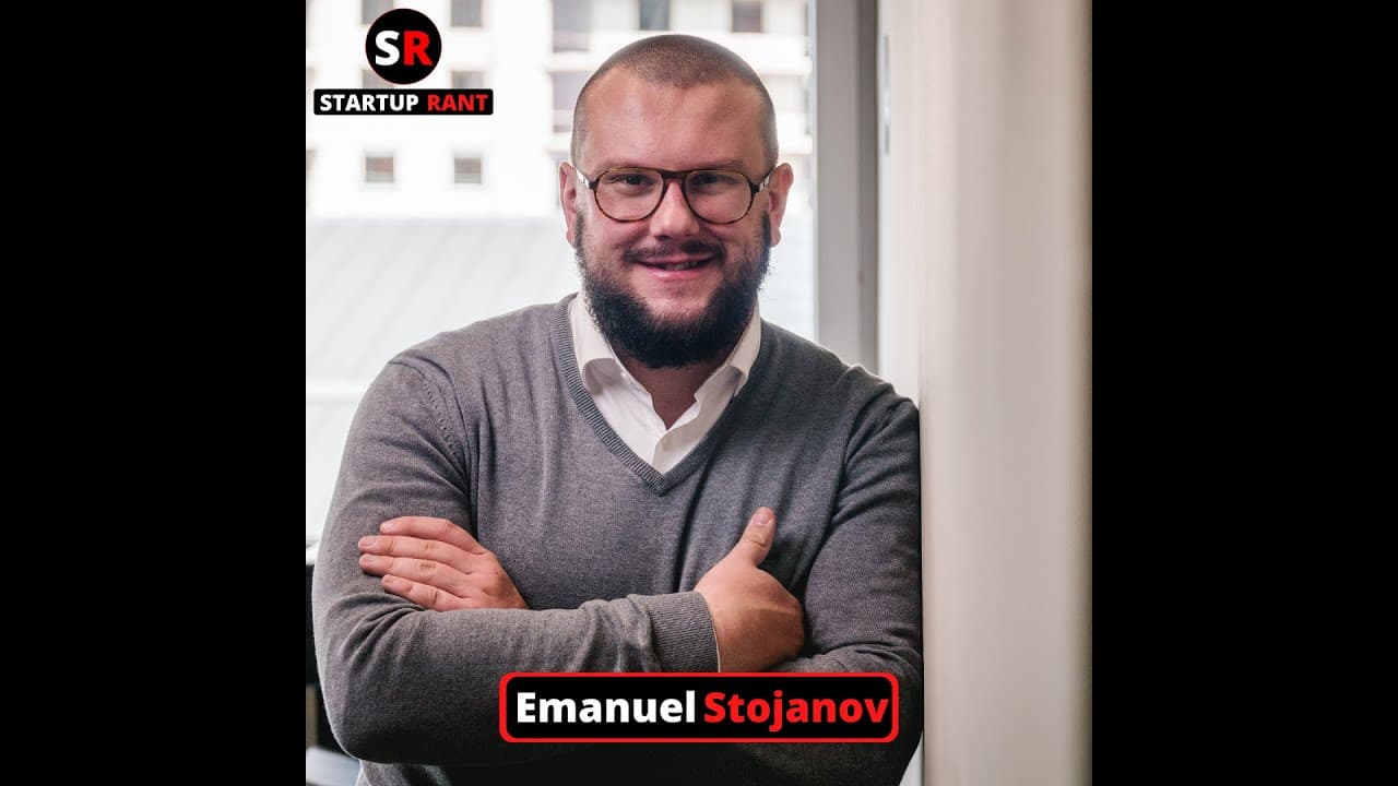 StartUp Rant Episode 0020 Emanuel Stojanov