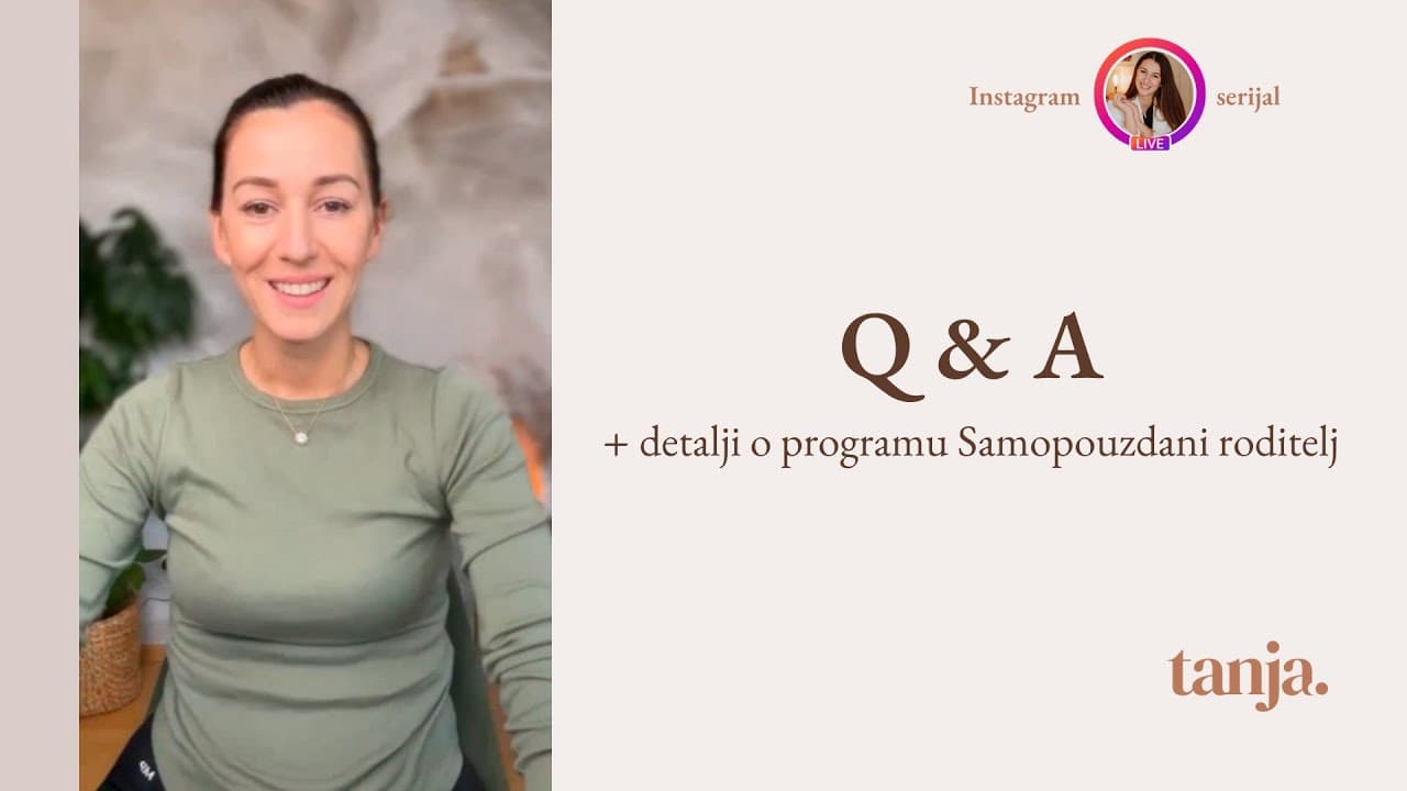 Q & A + detalji o programu Samopouzdani roditelj  - Instagram live serijal (snimka)