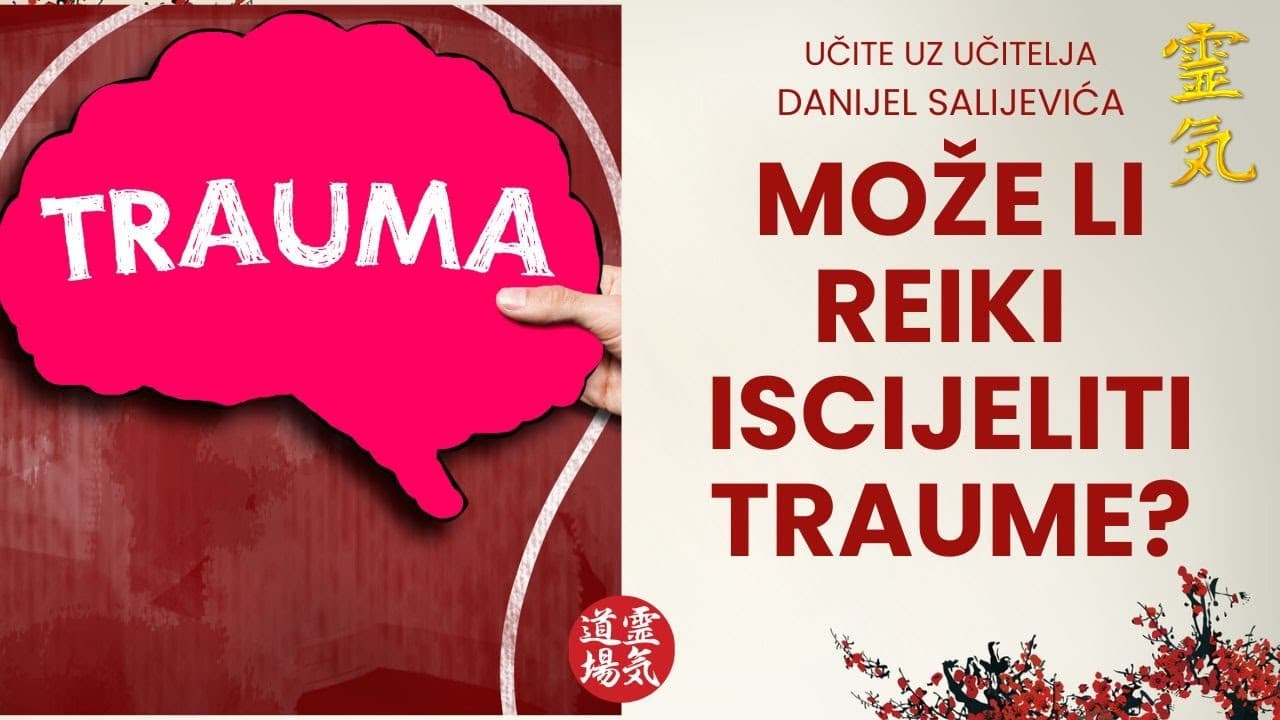 Može li reiki iscijeliti traume