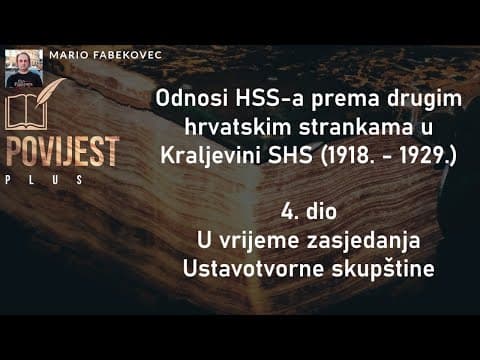 Odnosi HSS-a prema drugim hrvatskim strankama u Kraljevini SHS (1918. - 1929.) 4. dio #povijestplus