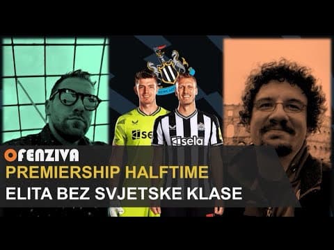 Premiership Halftime #16: ELITA BEZ SVJETSKE KLASE
