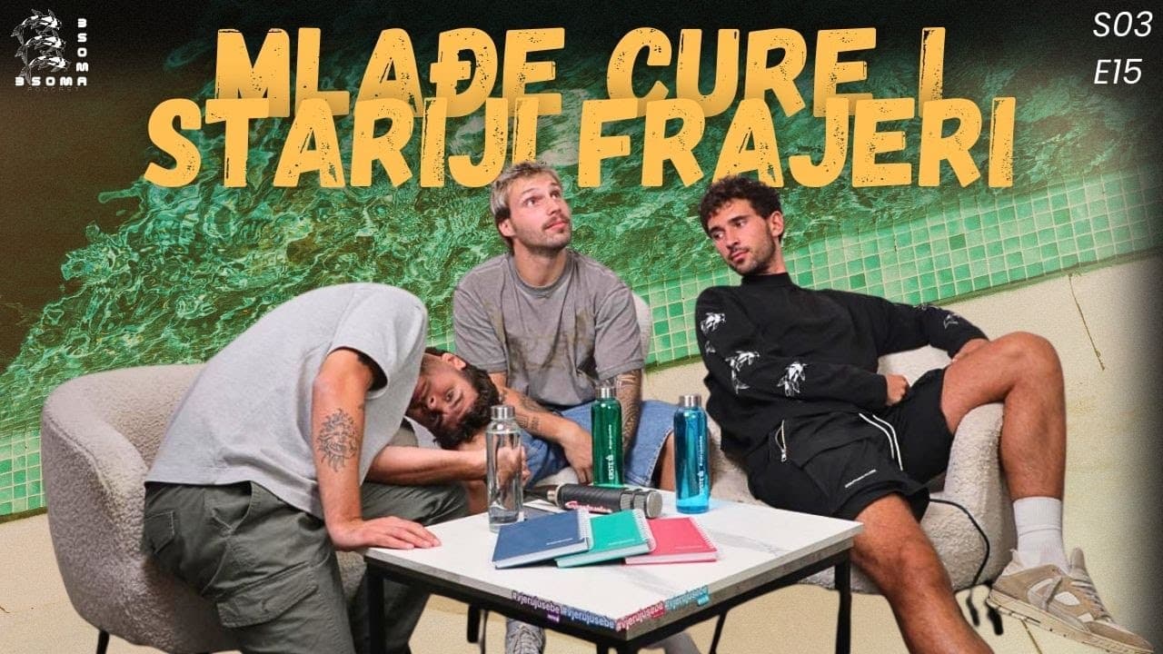 Zašto mlađe cure vole starije frajere, a dečki cure bez šminke? I Podcast 3soma S03E15