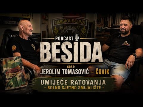 Omiški bojna | Jerolim Tomasović - Čovik | Podcast Besida #62 