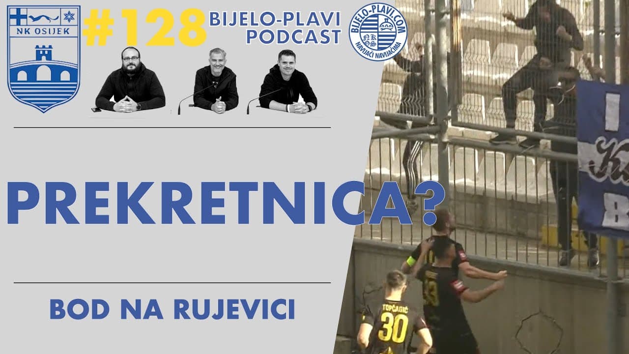 Bijelo-plavi podcast 128: Prekretnica?