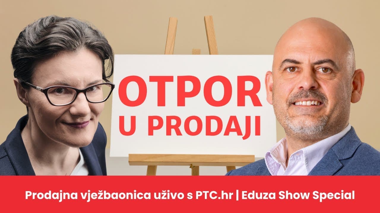 Otpor u prodaji i kako njime upravljati | Prodajna vježbaonica uživo s PTC.hr | Eduza Show Special