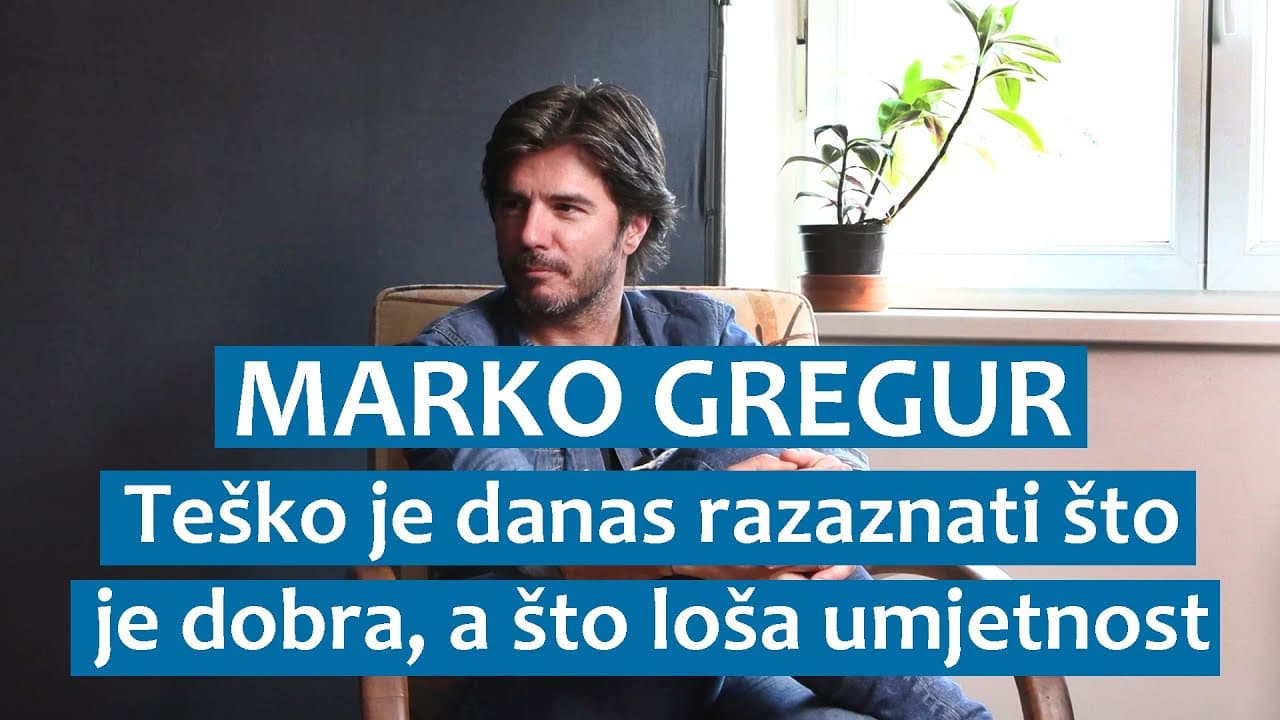 Marko Gregur: Teško je danas razaznati što je dobra, a što loša umjetnost