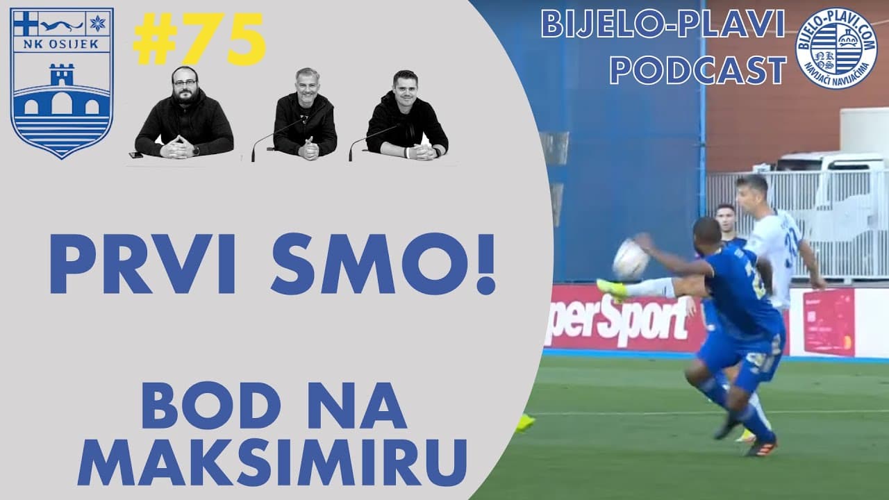 Bijelo-plavi podcast #75: Prvi smo!