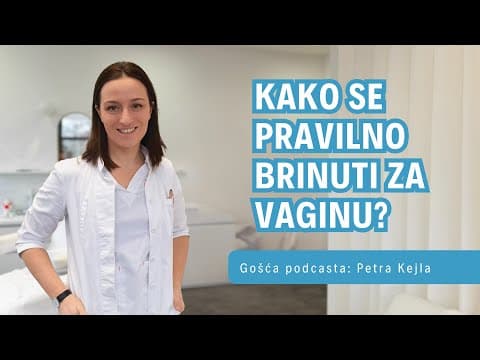 [PODCAST #72] Petra Kejla | Kako se pravilno brinuti za vaginu?