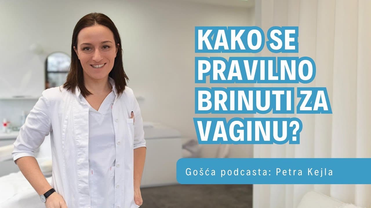 [PODCAST #72] Petra Kejla | Kako se pravilno brinuti za vaginu?