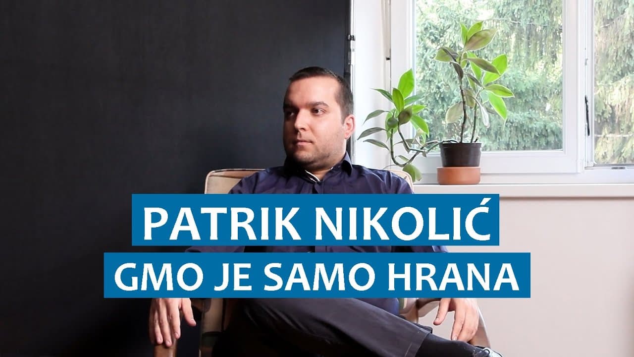 Patrik Nikolić: GMO je samo hrana