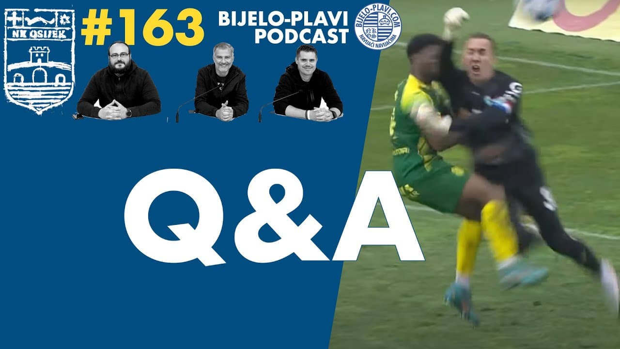 Bijelo-plavi podcast 163: Q&A
