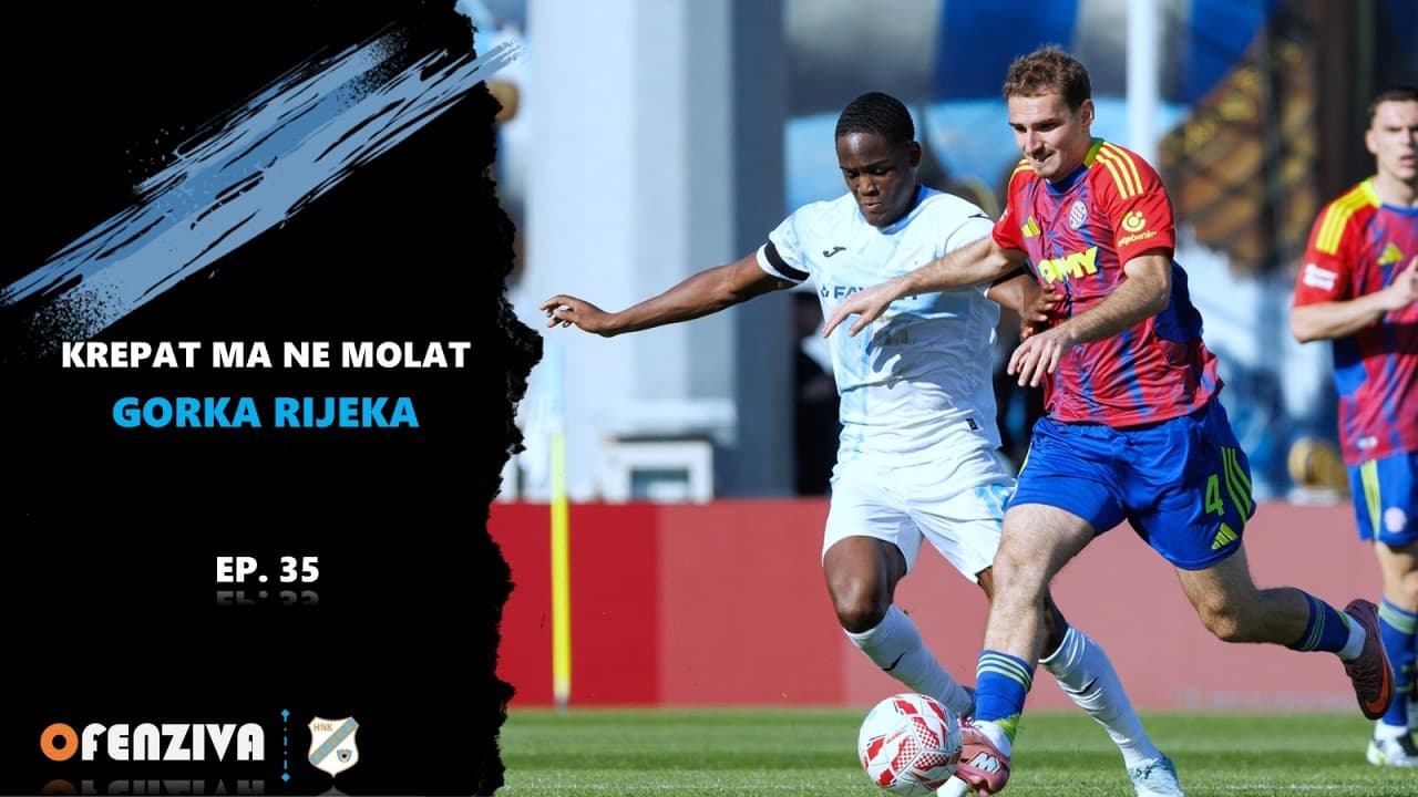 Krepat ma ne molat #35 - Gorka Rijeka