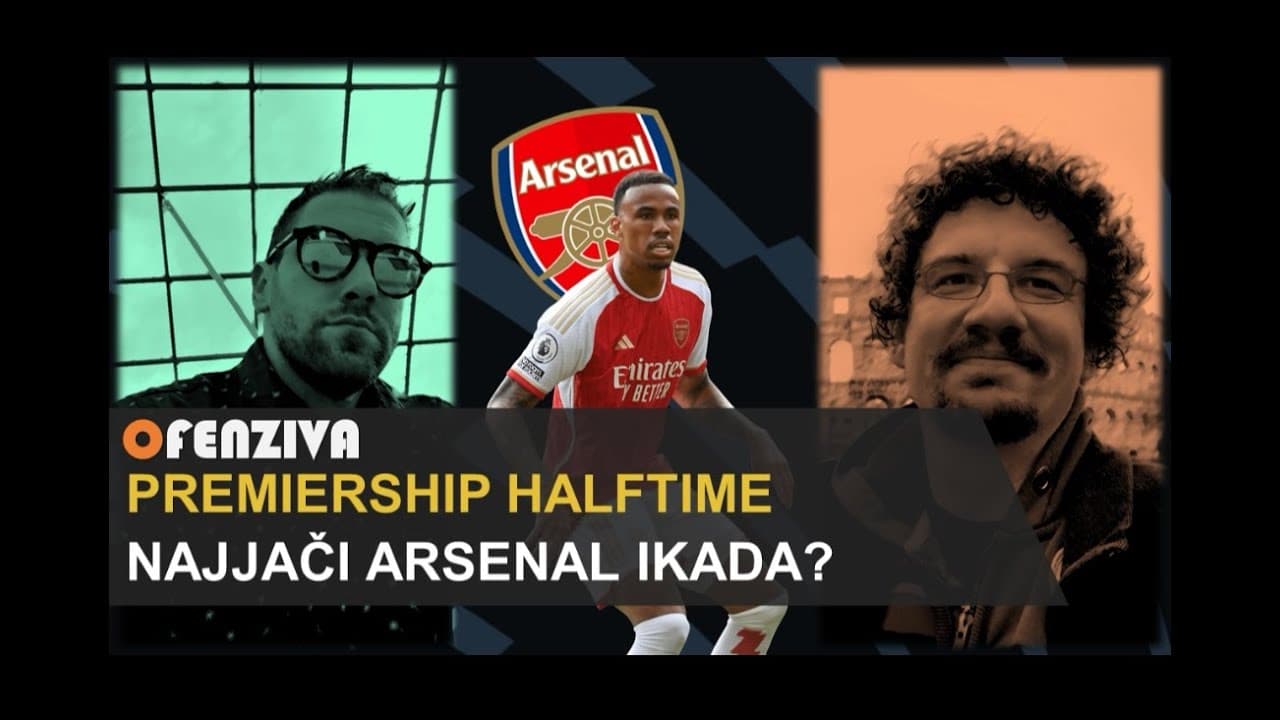 Premiership Halftime #4: Najjači Arsenal ikada