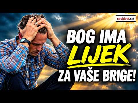 Bog ima jednostavan lijek za vaše brige