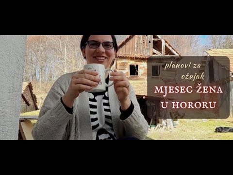 Planiranje za ožujak - Mjesec žena u horroru