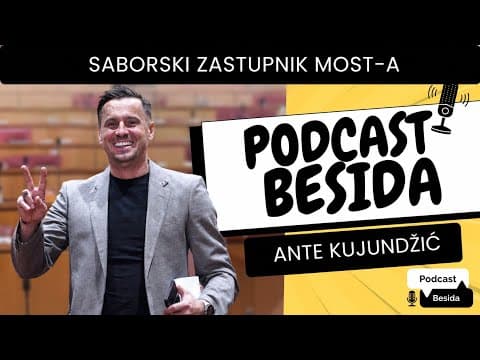Ante Kujundžić: ”Nismo ušli u politiku da bismo šutjeli” | Podcast Besida #67