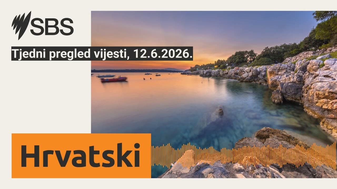 Tjedni pregled vijesti, 12.6.2026. | SBS Croatian - SBS na hrvatskom