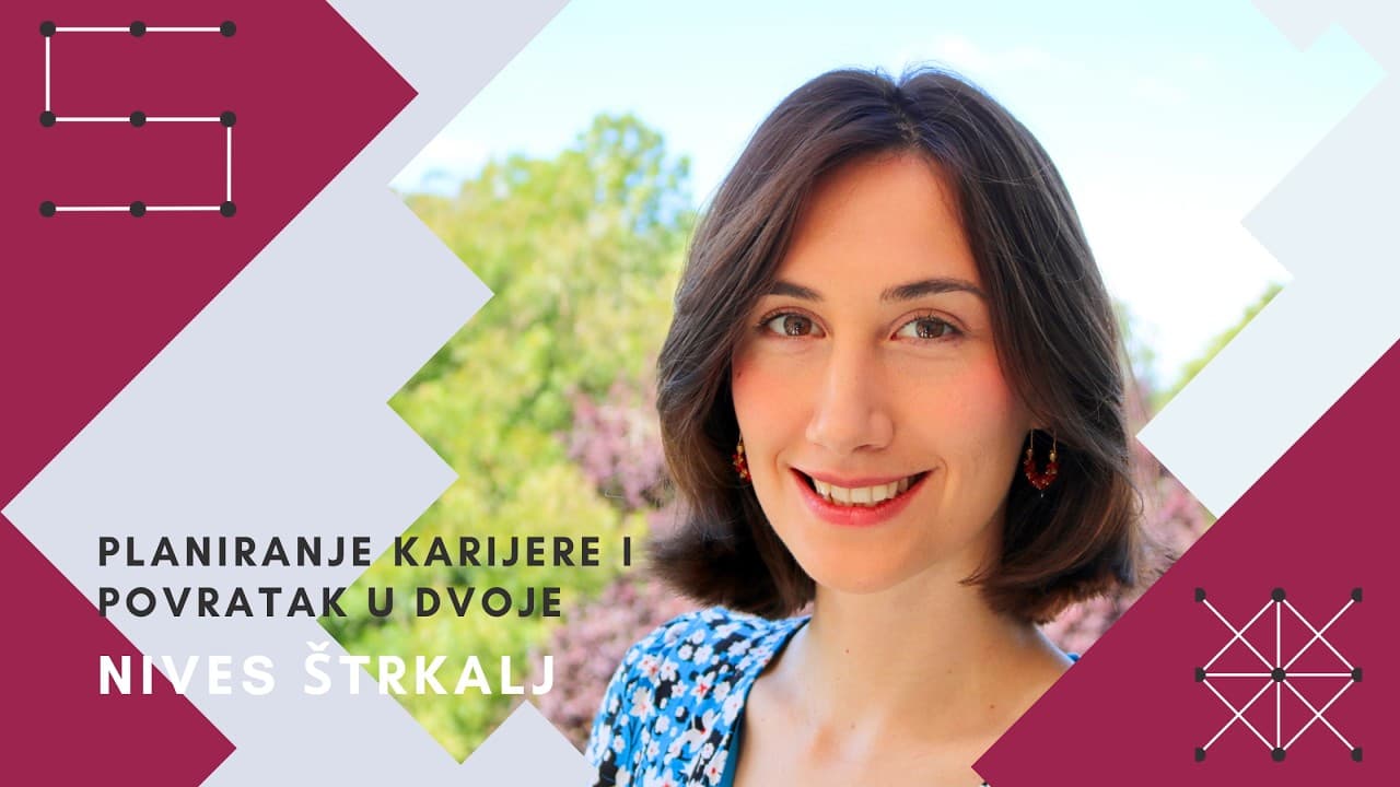 Znanstvenici povratnici #3: Nives Štrkalj - Planiranje karijere i povratak u dvoje