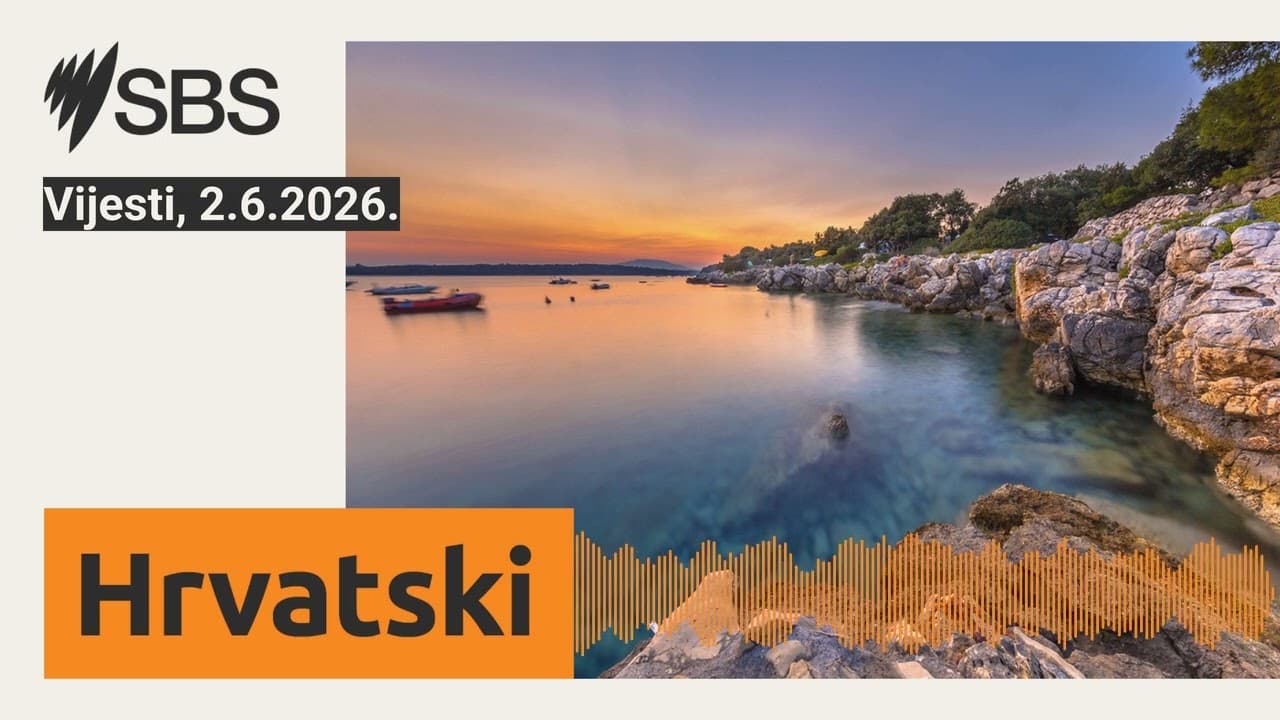 Vijesti, 2.6.2026. | SBS Croatian - SBS na hrvatskom