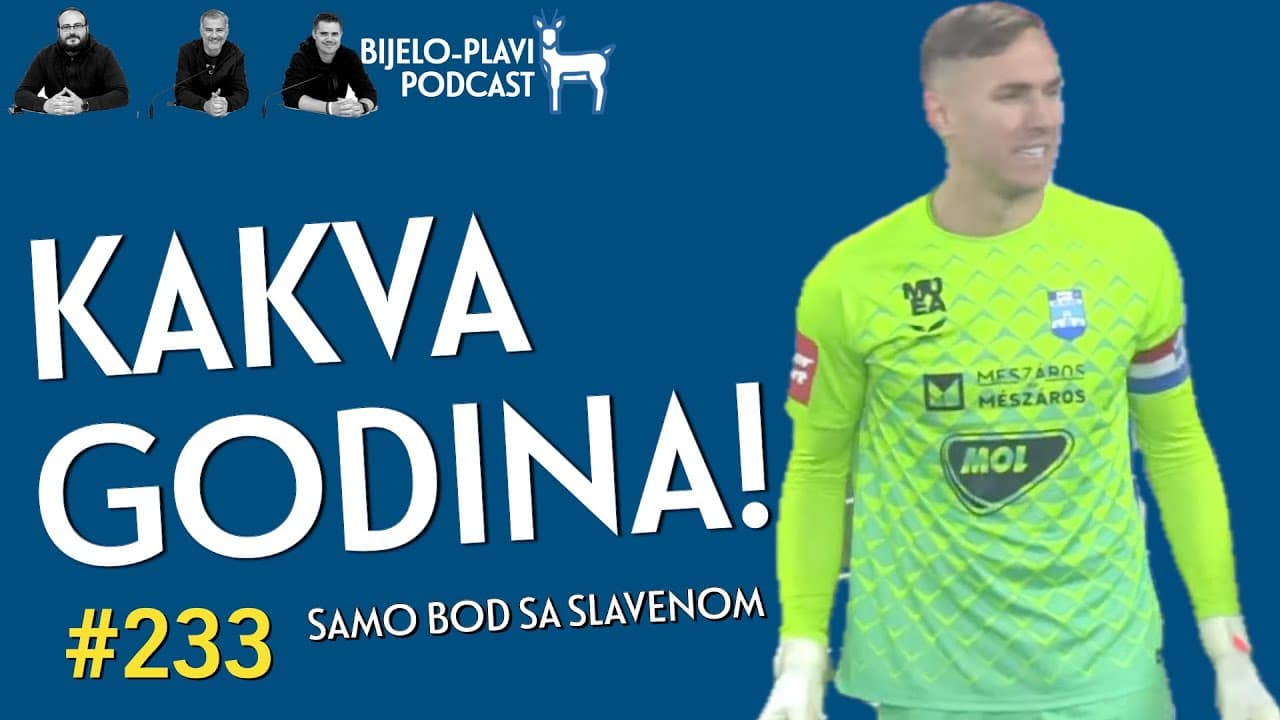Bijelo-plavi podcast 223: Kakva godina!