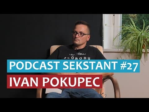 PODCAST SEKSTANT #27 IVAN POKUPEC