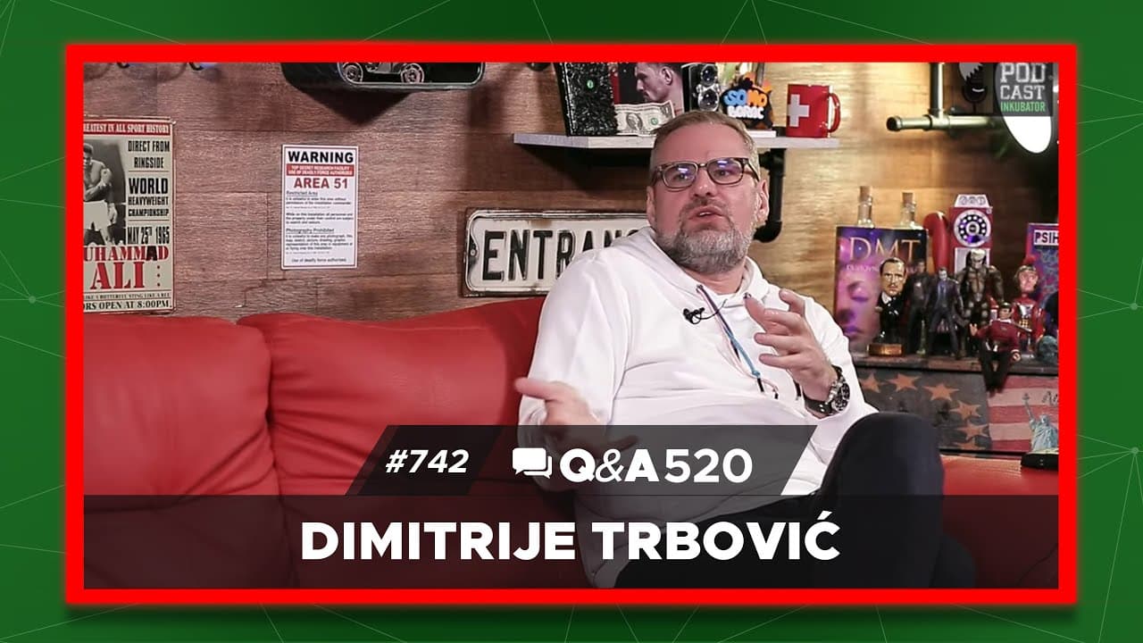 Podcast Inkubator #742 Q&A 520 - Dimitrije Trbović
