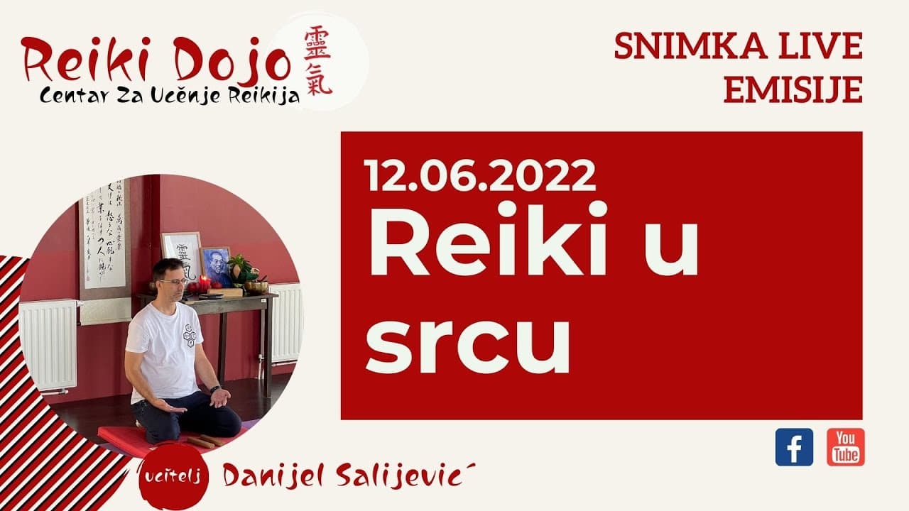 Reiki Dojo Live - Tema: Reiki u srcu