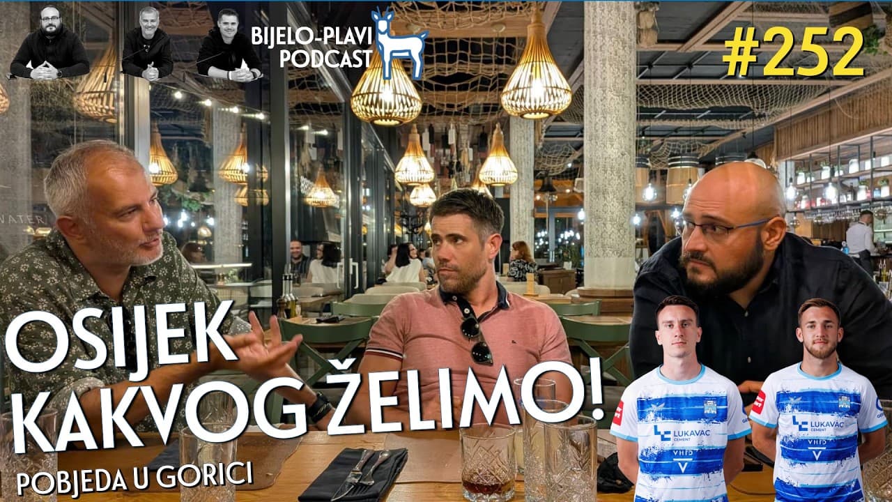 Bijelo-plavi podcast 252: Osijek kakvog želimo!