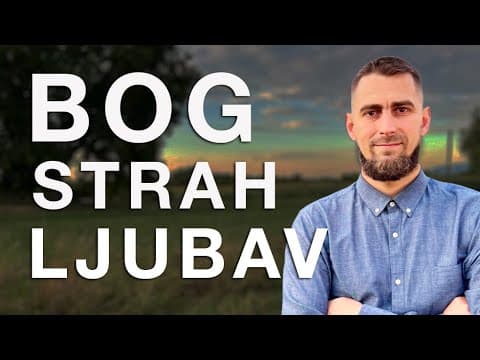 Bog je strah ili ljubav?  Bogoljupci ili bogobojaznici