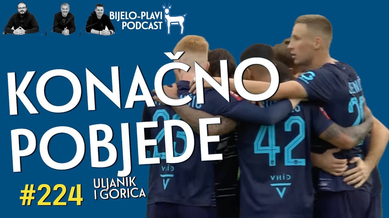 Bijelo-plavi podcast #224: Konačno pobjede