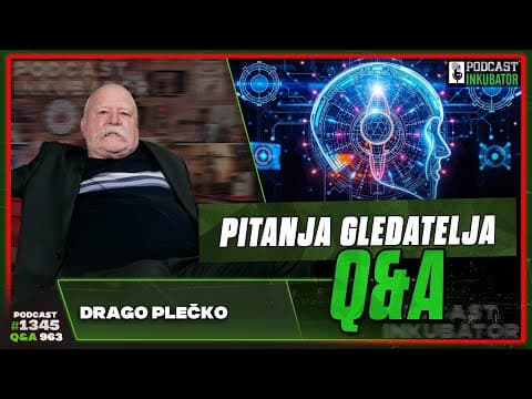 Podcast Inkubator #1345 Q&A #963 - Drago Plečko