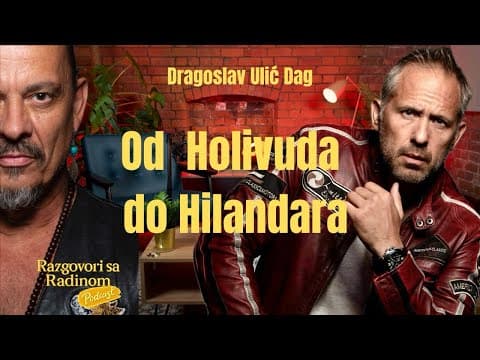 OD HOLIVUDA DO HILANDARA - Dragoslav Ulić Dag - Razgovori sa Radinom