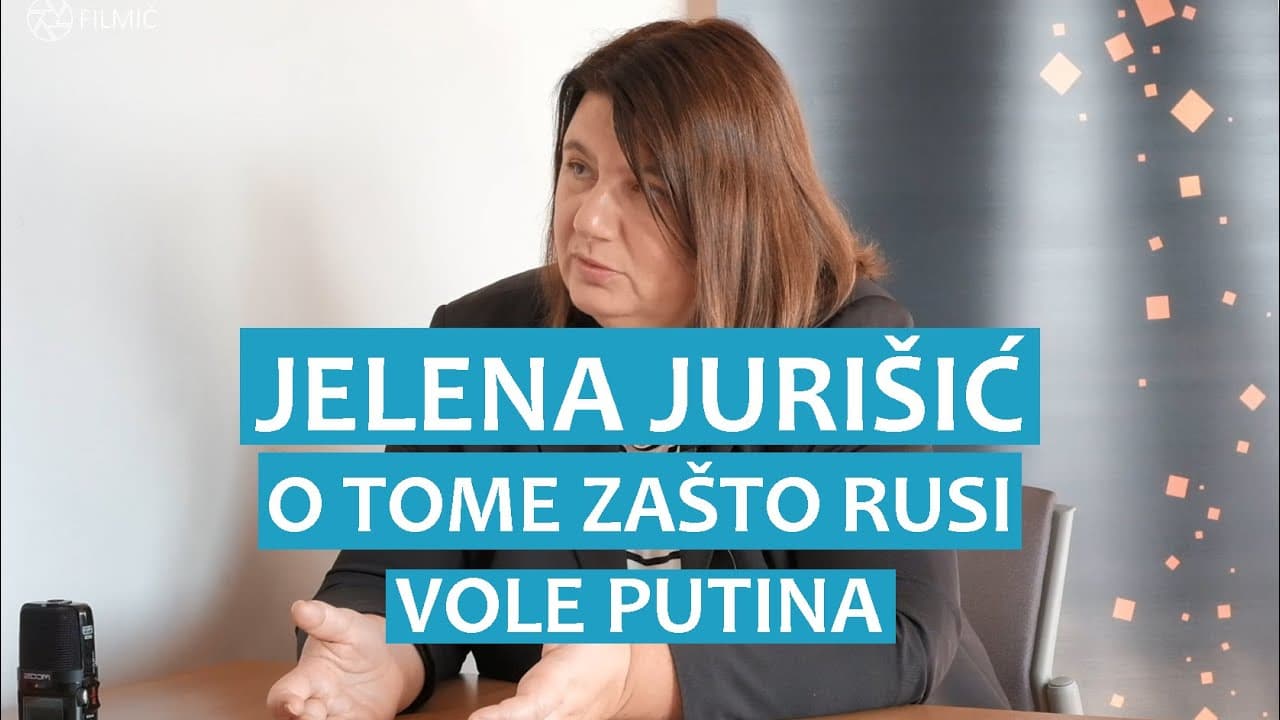 Jelena Jurišić o tome zašto Rusi vole Putina