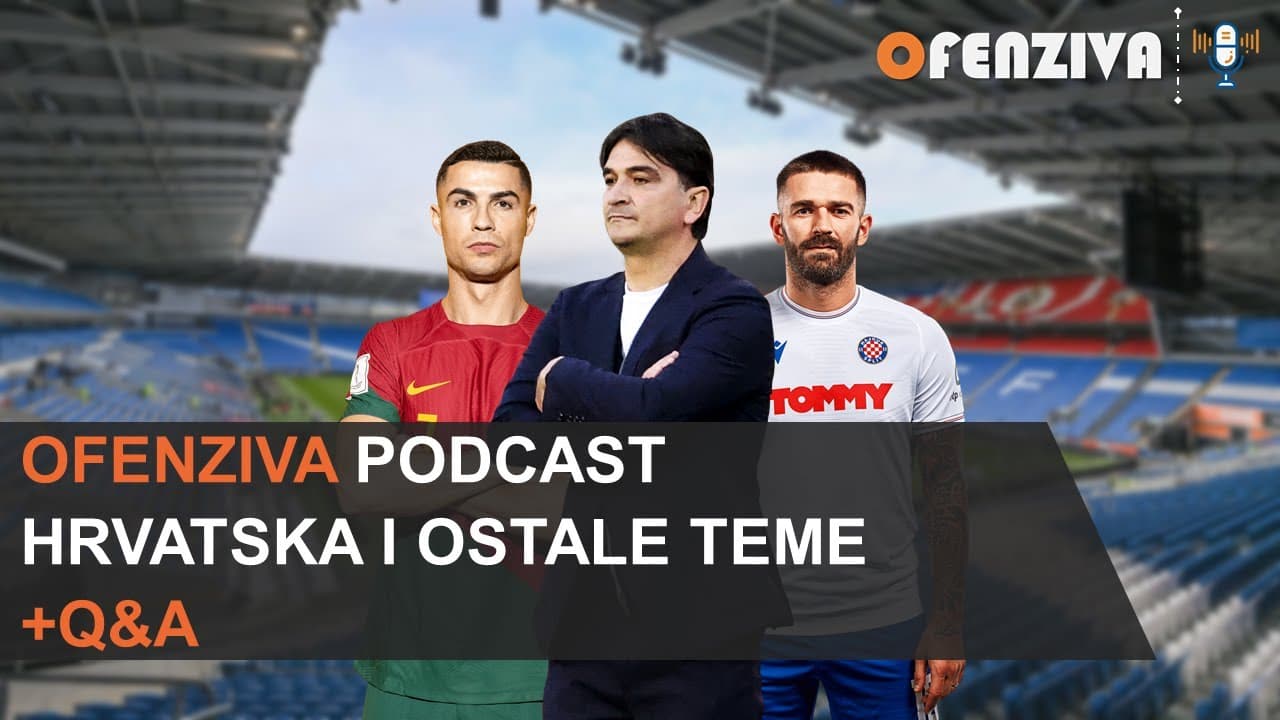 Ofenziva podcast   Hrvatska i ostale teme + Q&A