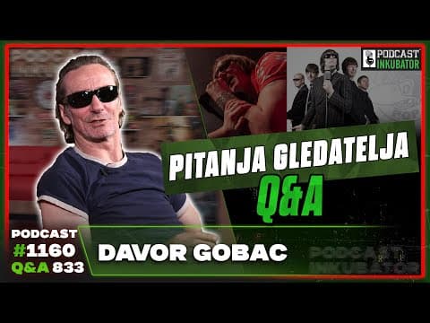 Podcast Inkubator #1160 Q&A 833 - Davor Gobac
