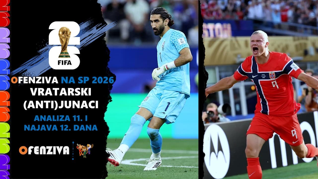 Ofenziva na SP 2026. - Vratarski junaci i antijunaci | #8