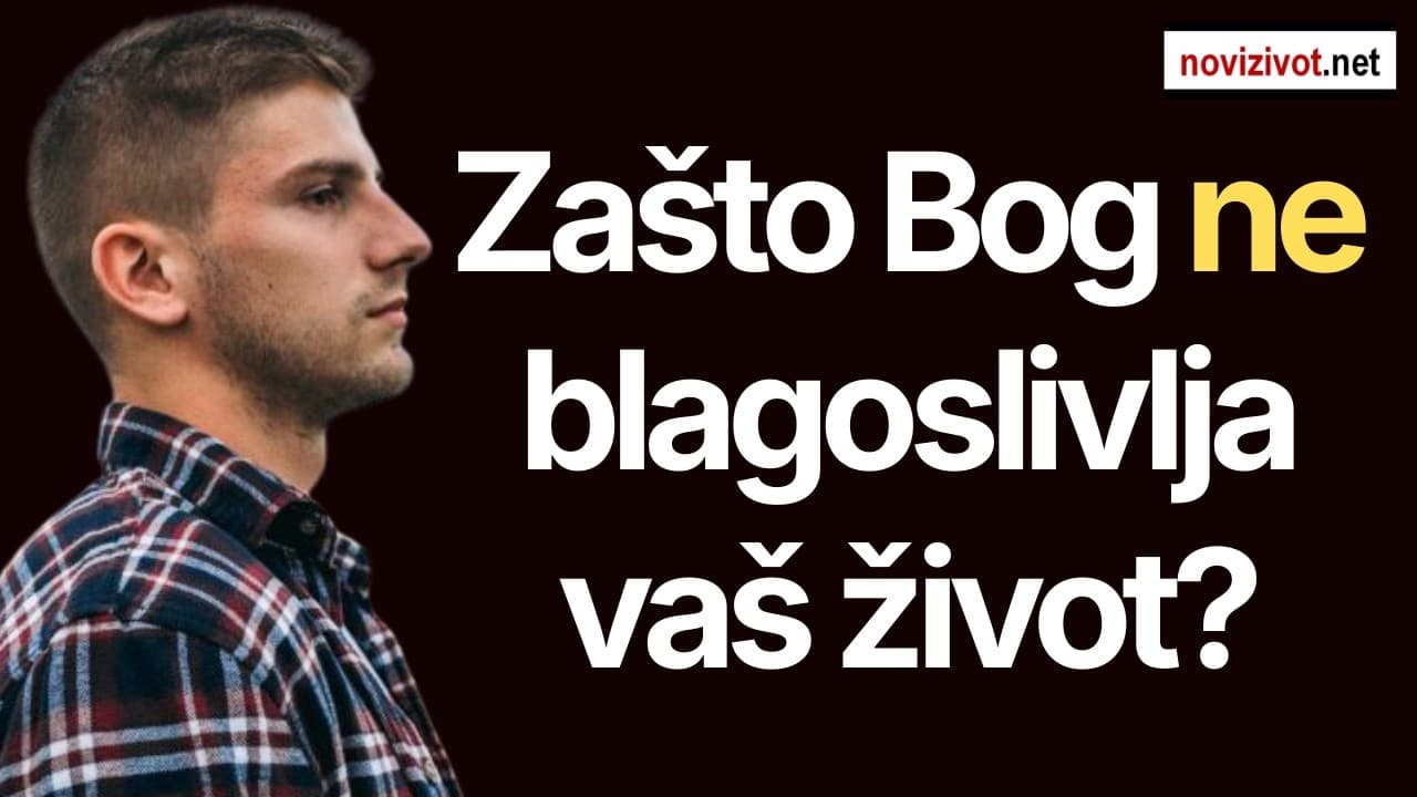 7 razloga zašto Bog ne blagoslivlja vaš život