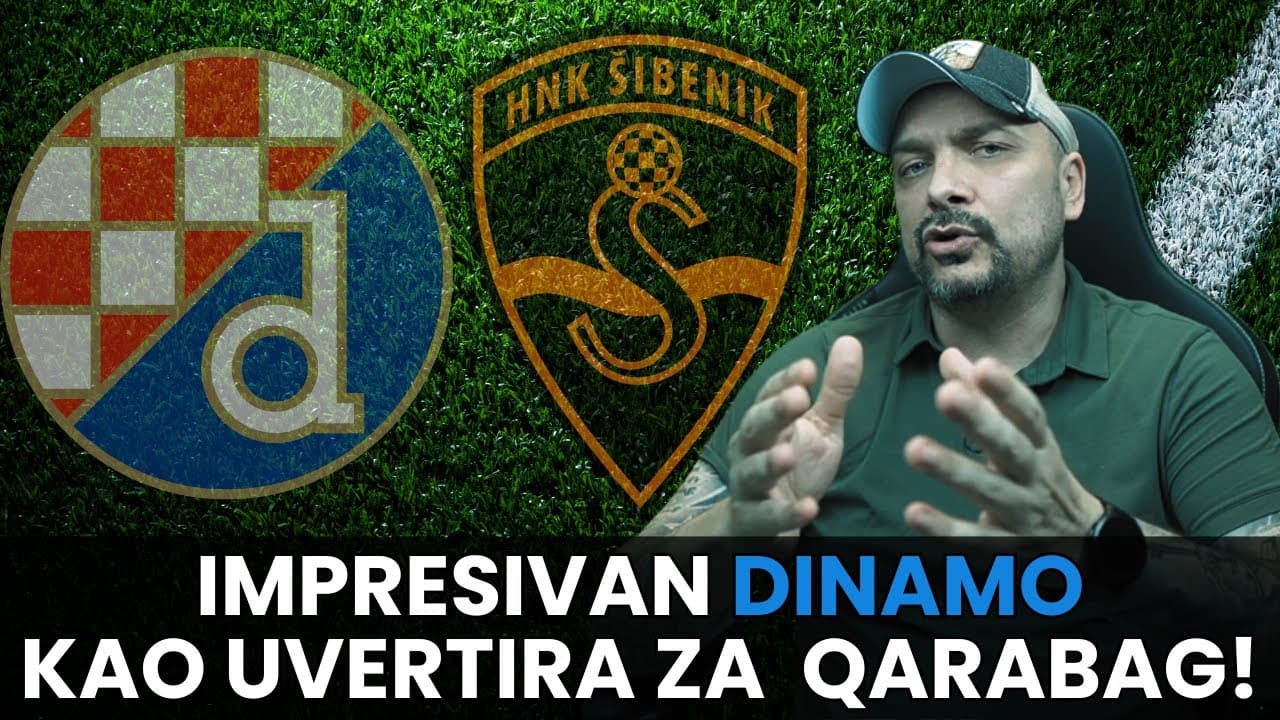 🎙️DINAMO vs ŠIBENIK 3:0! IMPRESIVAN DINAMO UOČI QARABAGA!