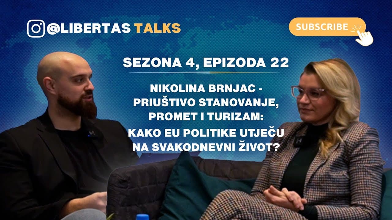S4E22: Nikolina Brnjac - Stanovanje, promet i turizam: Kako EU utječe na svakodnevni život?