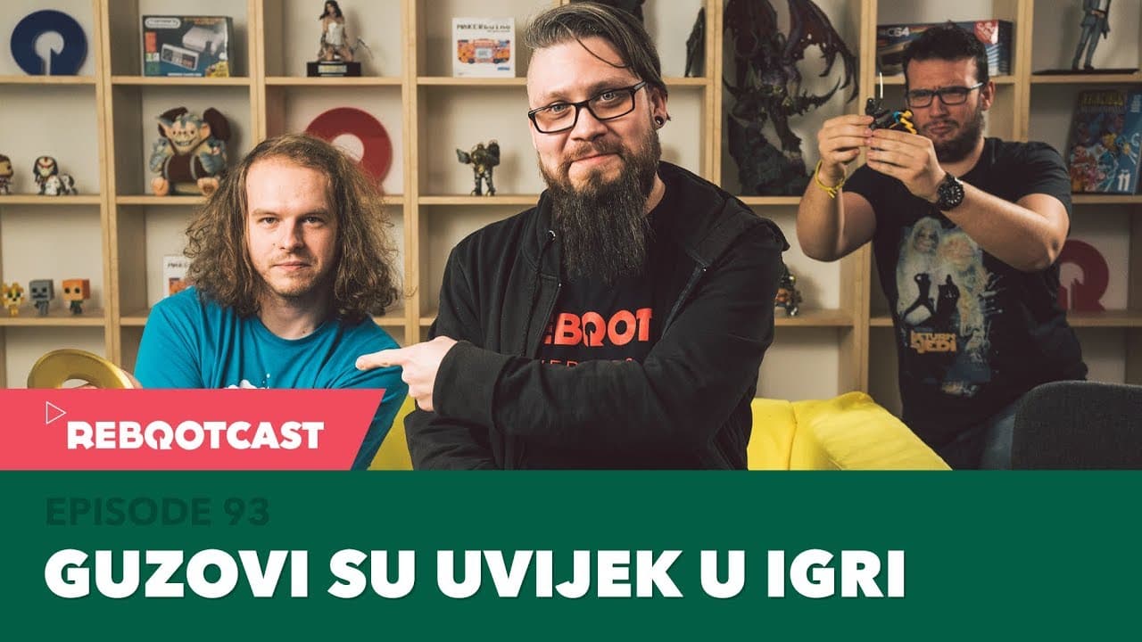 Rebootcast / Episode 93 / Guzovi su uvijek u igri